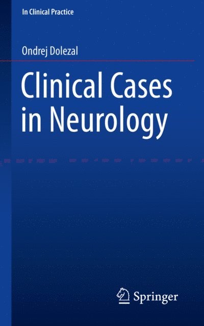 Ondrej Dolezal - Clinical Cases in Neurology, E-bok