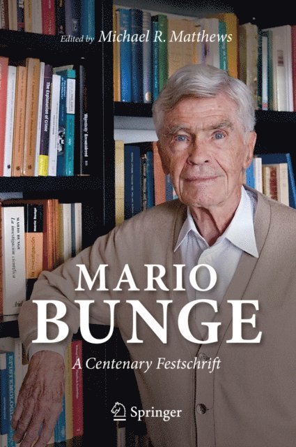 Michael R. Matthews - Mario Bunge: A Centenary Festschrift, E-bok