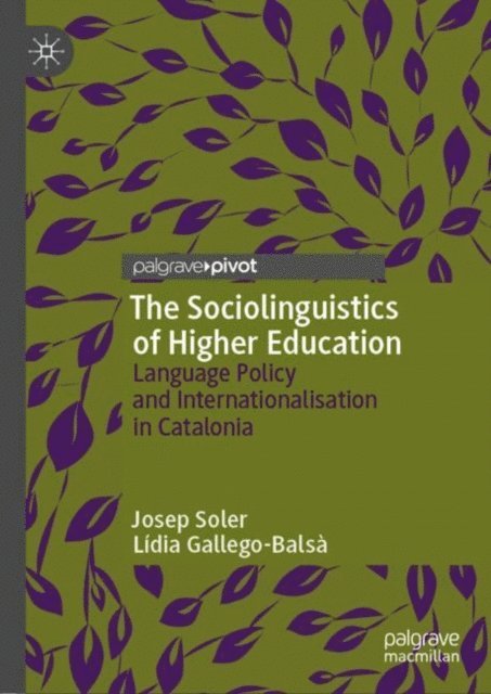 Lidia Gallego-Balsa, Josep Soler - Sociolinguistics of Higher Education, E-bok