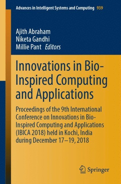 Millie Pant, Niketa Gandhi, Ajith Abraham - Innovations in Bio-Inspired Computing and Applications, E-bok