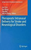 Therapeutic Intranasal Delivery for Stroke and Neurological Disorders