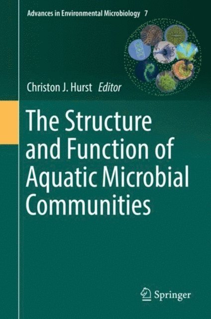 Christon J. Hurst - Structure and Function of Aquatic Microbial Communities, E-bok. Tillgänglighet: Lägg i varukorg