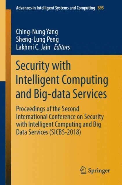 Lakhmi C. Jain, Sheng-Lung Peng, Ching-Nung Yang - Security with Intelligent Computing and Big-data Services, E-bok