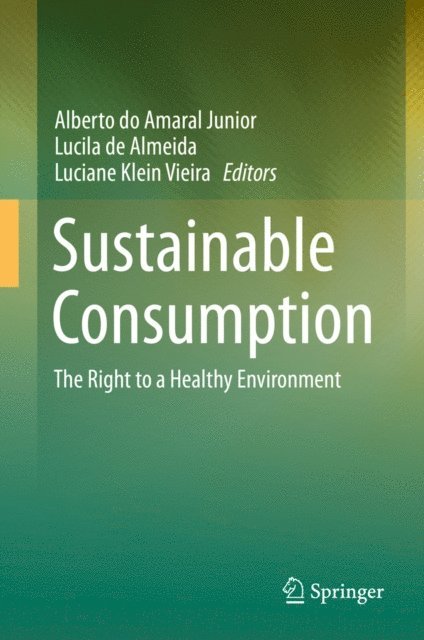 Luciane Klein Vieira, Lucila de Almeida, Alberto do Amaral Junior - Sustainable Consumption, E-bok