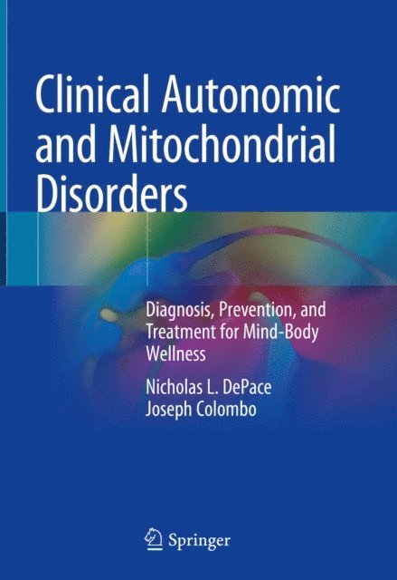 Joseph Colombo, Nicholas L. DePace - Clinical Autonomic and Mitochondrial Disorders, E-bok