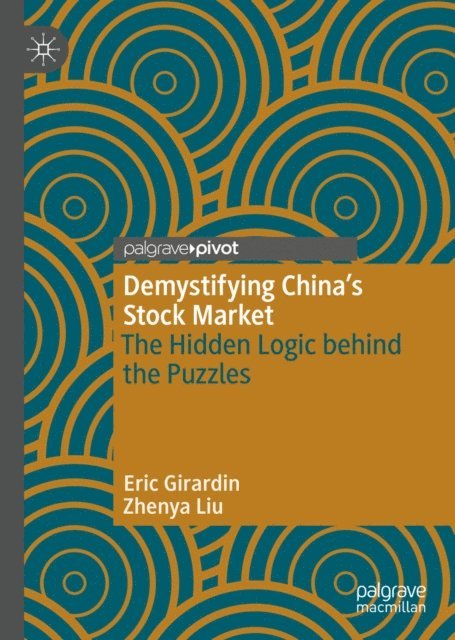 Zhenya Liu, Eric Girardin - Demystifying China's Stock Market, E-bok. Tillgänglighet: Lägg i varukorg