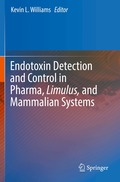 Endotoxin Detection and Control in Pharma, Limulus, and Mammalian Systems
