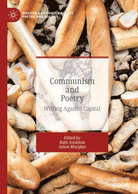 Julian Murphet, Ruth Jennison - Communism and Poetry, E-bok