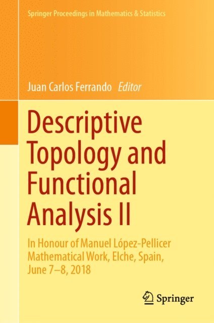 Juan Carlos Ferrando - Descriptive Topology and Functional Analysis II, E-bok