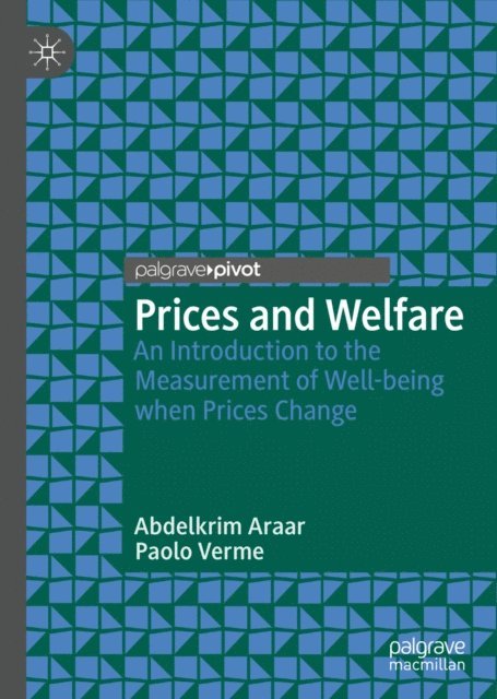 Paolo Verme, Abdelkrim Araar - Prices and Welfare, E-bok