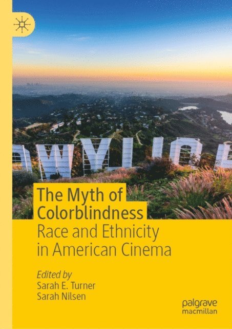 Sarah Nilsen, Sarah E. Turner - Myth of Colorblindness, E-bok