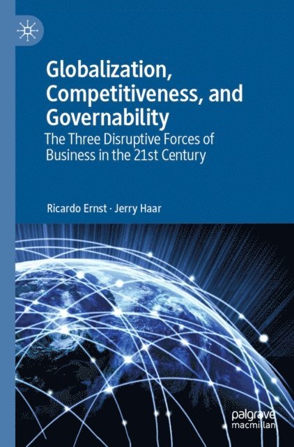 Jerry Haar, Ricardo Ernst - Globalization, Competitiveness, and Governability, E-bok
