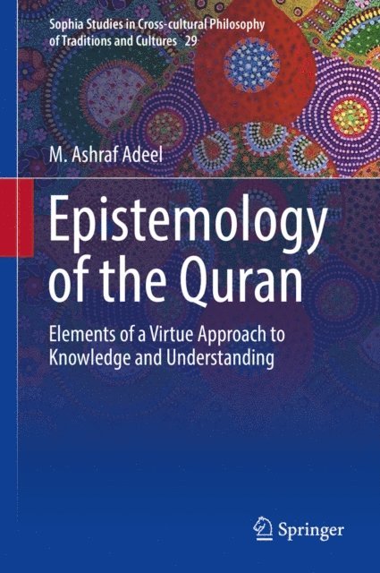 M. Ashraf Adeel - Epistemology of the Quran, E-bok