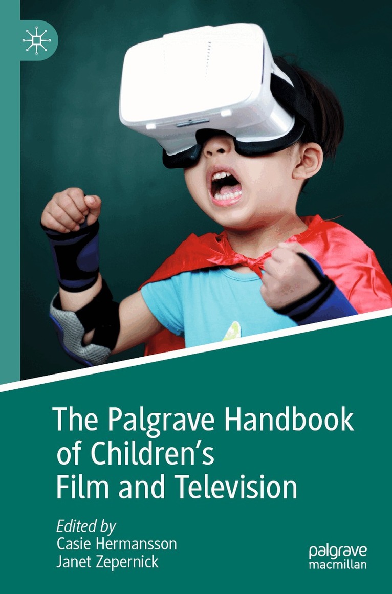 Casie Hermansson, Janet Zepernick - Palgrave Handbook of Children's Film and Television, Häftad. Tillgänglighet: Lägg i varukorg