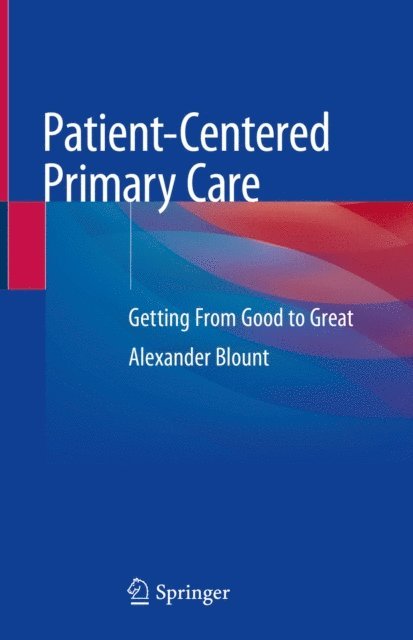 Alexander Blount - Patient-Centered Primary Care, E-bok