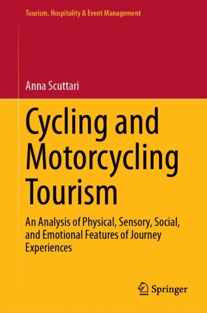 Anna Scuttari - Cycling and Motorcycling Tourism, E-bok