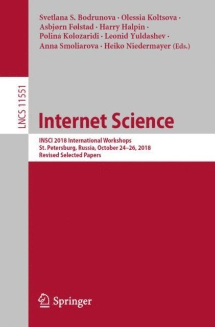 Heiko Niedermayer, Anna Smoliarova, Leonid Yuldashev, Polina Kolozaridi, Harry Halpin, Asbjorn Folstad, Olessia Koltsova, Svetlana S. Bodrunova - Internet Science, E-bok