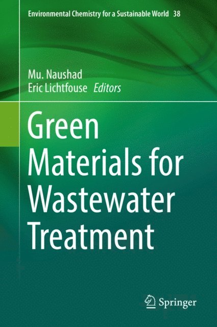 Eric Lichtfouse, Mu. Naushad - Green Materials for Wastewater Treatment, E-bok