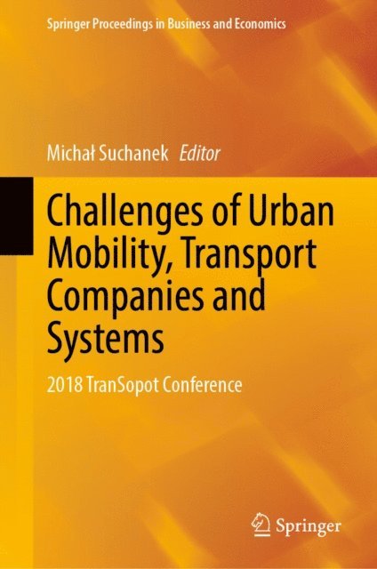 Michal Suchanek - Challenges of Urban Mobility, Transport Companies and Systems, E-bok