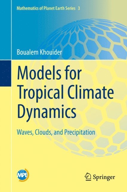 Boualem Khouider - Models for Tropical Climate Dynamics, E-bok
