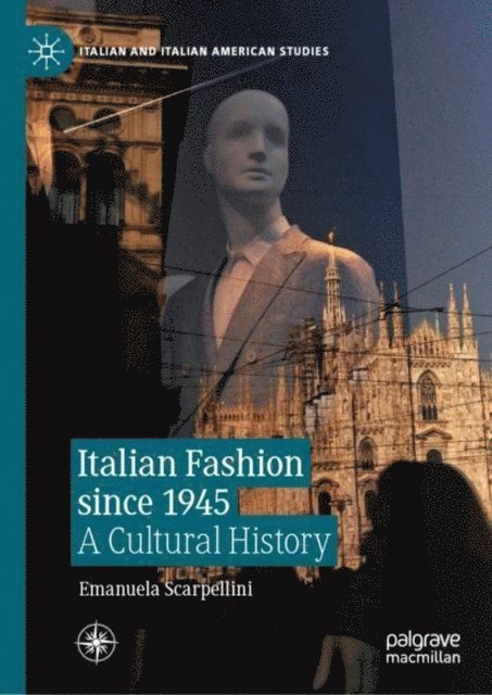 Emanuela Scarpellini - Italian Fashion since 1945, E-bok