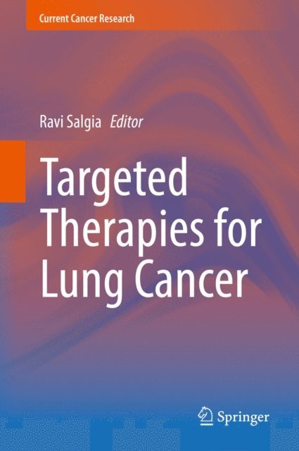 Ravi Salgia - Targeted Therapies for Lung Cancer, E-bok
