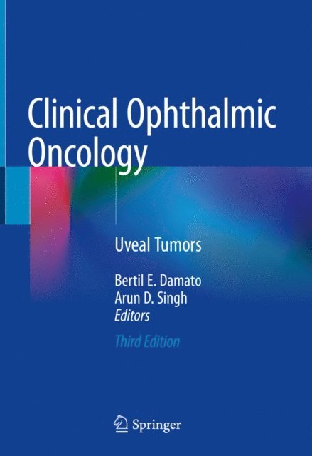 Arun D. Singh, Bertil E. Damato - Clinical Ophthalmic Oncology, E-bok