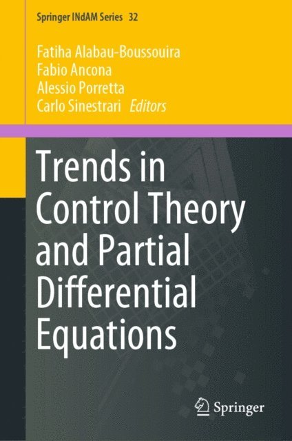 Carlo Sinestrari, Alessio Porretta, Fabio Ancona, Fatiha Alabau-Boussouira - Trends in Control Theory and Partial Differential Equations, E-bok