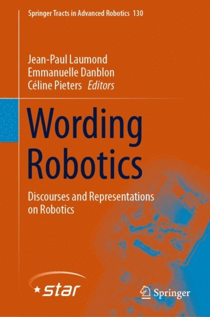 Celine Pieters, Emmanuelle Danblon, Jean-Paul Laumond - Wording Robotics, E-bok