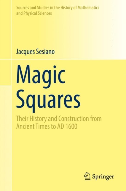 Jacques Sesiano - Magic Squares, E-bok
