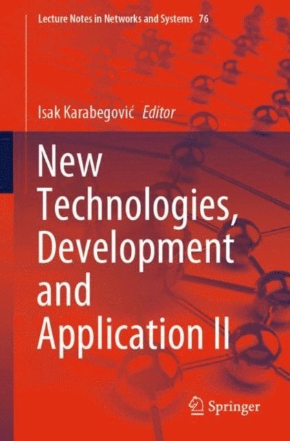 Isak Karabegovic - New Technologies, Development and Application II, E-bok