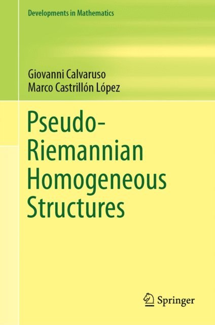 Marco Castrillon Lopez, Giovanni Calvaruso - Pseudo-Riemannian Homogeneous Structures, E-bok