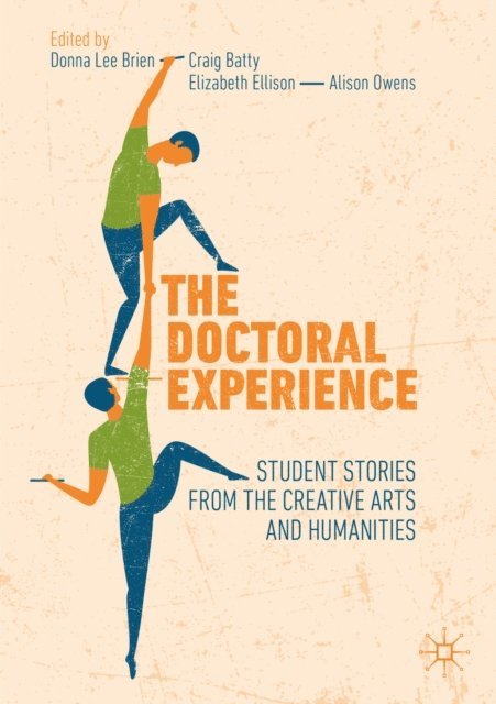 Alison Owens, Elizabeth Ellison, Craig Batty, Donna Lee Brien - Doctoral Experience, E-bok