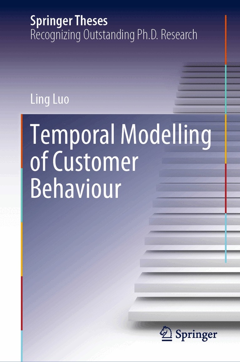 Ling Luo - Temporal Modelling of Customer Behaviour, Inbunden. Tillgänglighet: Lägg i varukorg