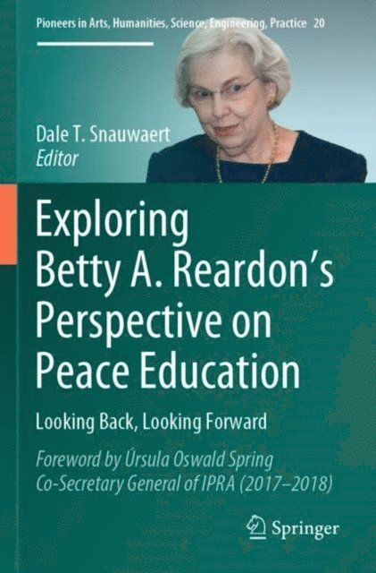 Dale T. Snauwaert - Exploring Betty A. Reardon's Perspective on Peace Education, E-bok