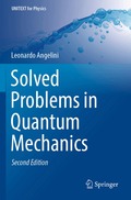 Solved Problems in Quantum Mechanics
