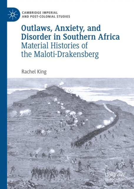 Rachel King - Outlaws, Anxiety, and Disorder in Southern Africa, E-bok