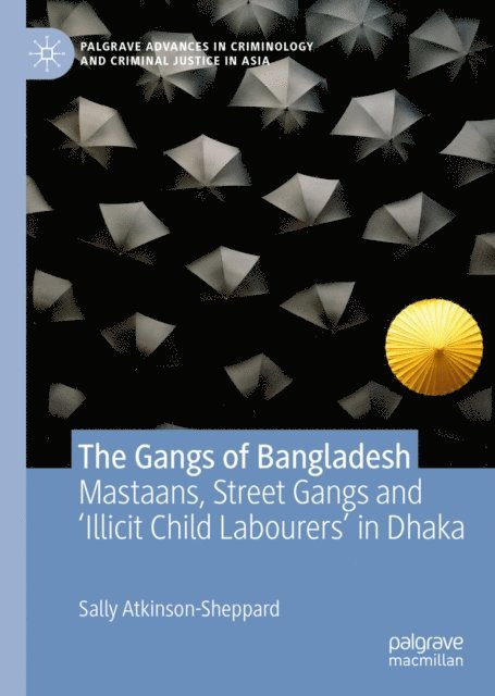 Sally Atkinson-Sheppard - Gangs of Bangladesh, E-bok