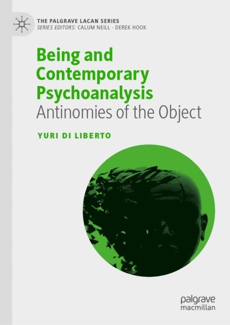 Yuri Di Liberto - Being and Contemporary Psychoanalysis, E-bok