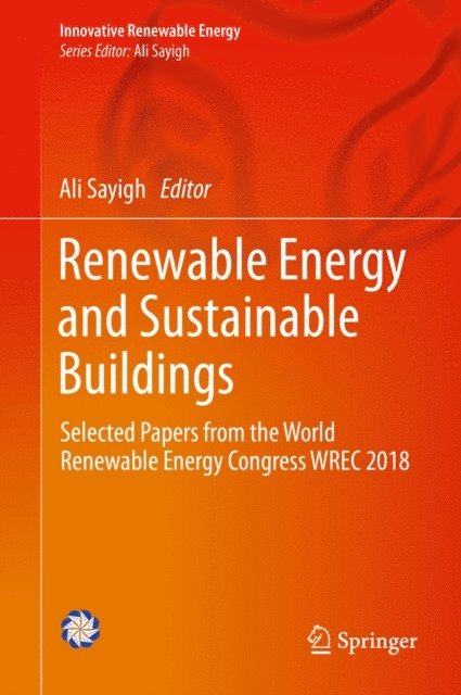 Ali Sayigh - Renewable Energy and Sustainable Buildings, E-bok