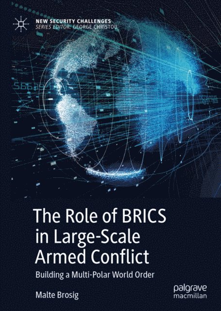 Malte Brosig - Role of BRICS in Large-Scale Armed Conflict, E-bok