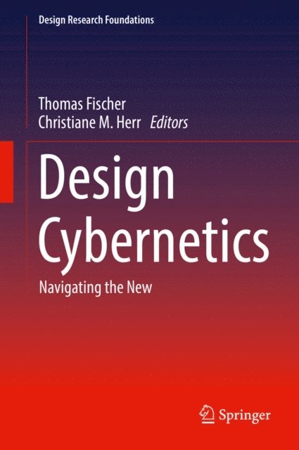 Christiane M. Herr, Thomas Fischer - Design Cybernetics, E-bok