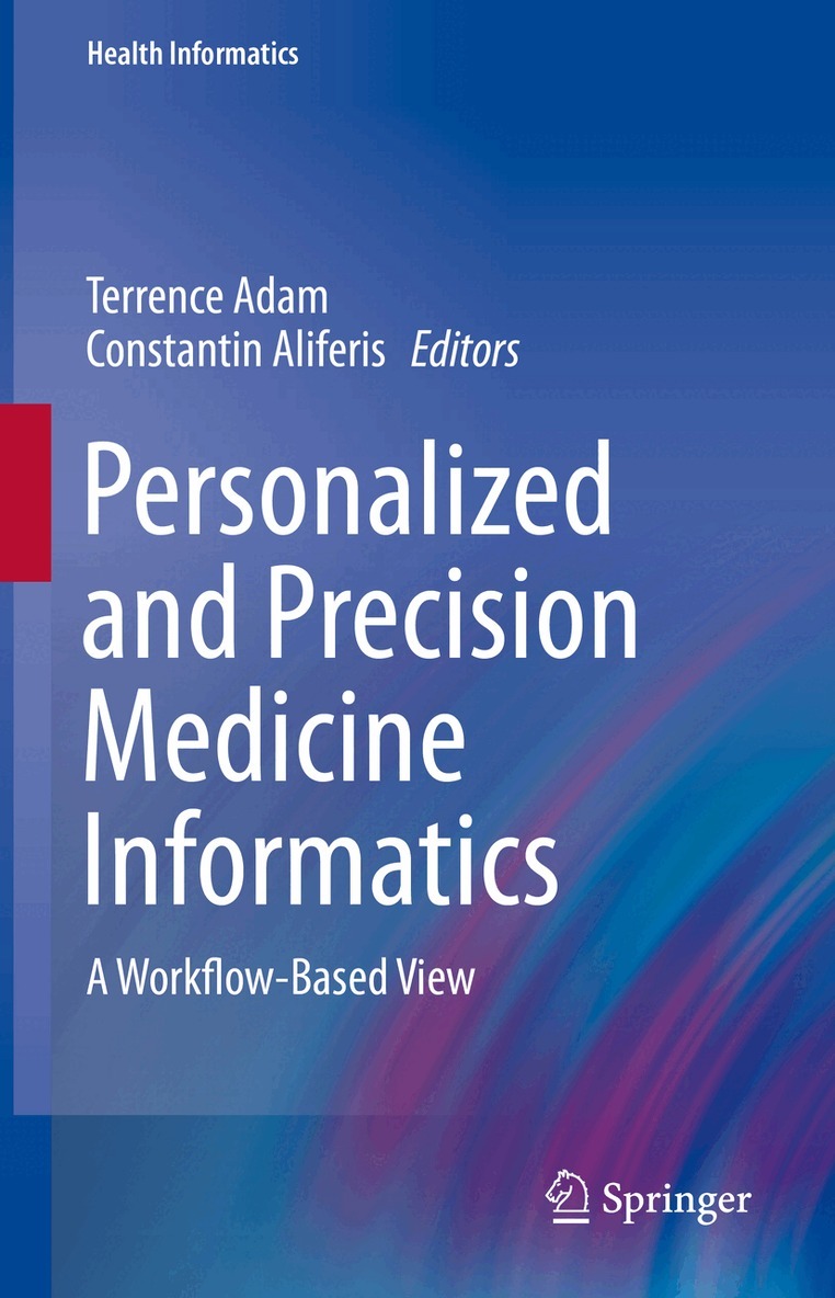 Terrence Adam, Constantin Aliferis - Personalized and Precision Medicine Informatics, Inbunden. Tillgänglighet: Lägg i varukorg