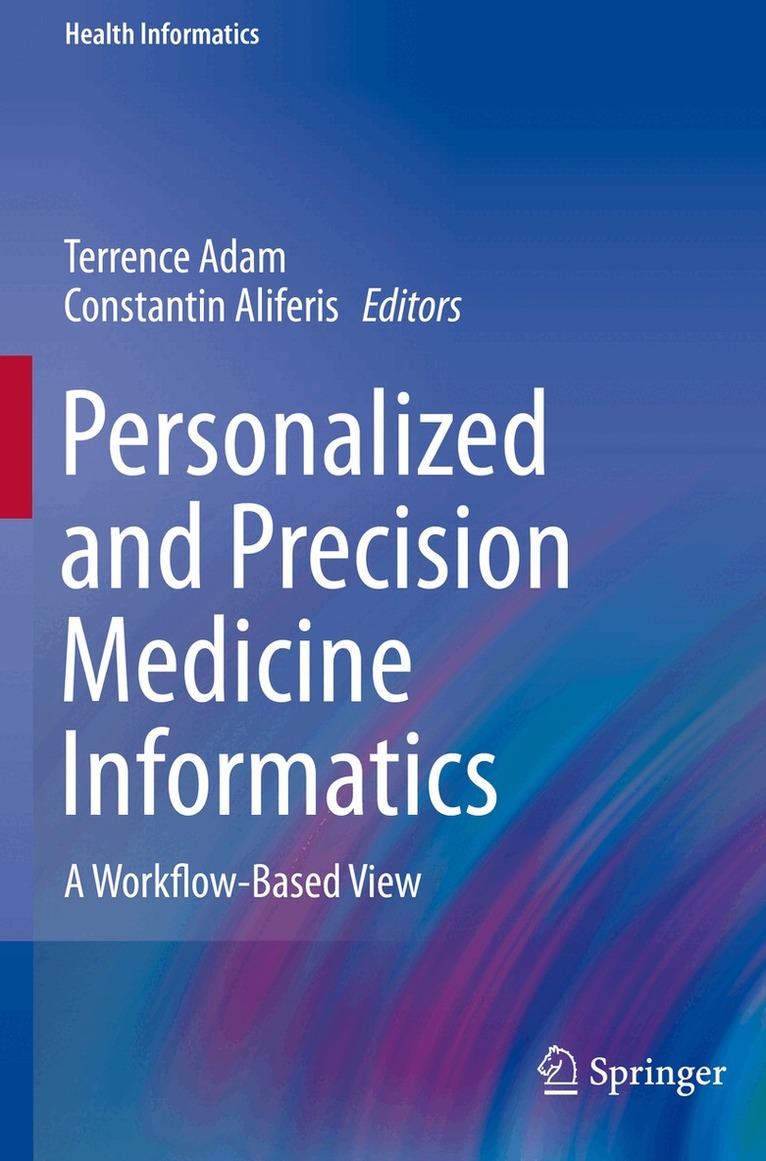 Terrence Adam, Constantin Aliferis - Personalized and Precision Medicine Informatics, Häftad. Tillgänglighet: Lägg i varukorg