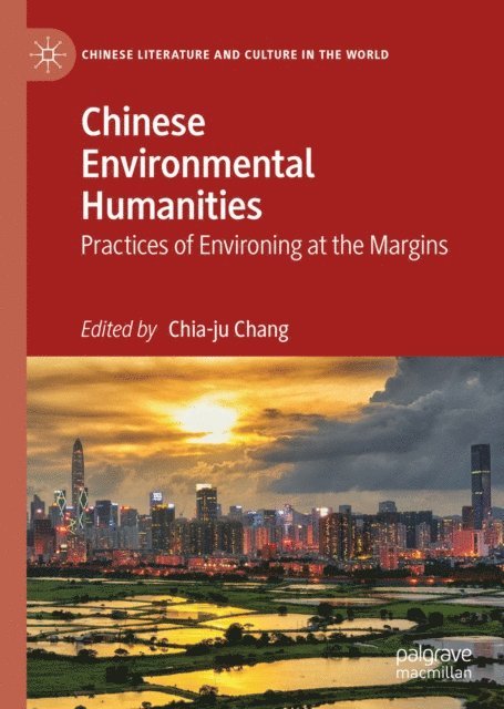 Chia-ju Chang - Chinese Environmental Humanities, E-bok