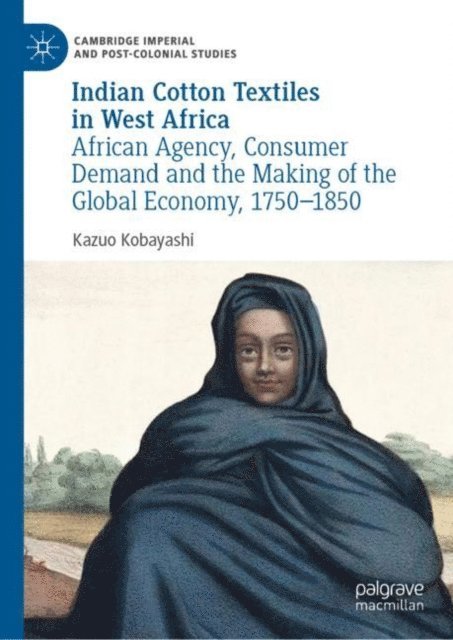 Kazuo Kobayashi - Indian Cotton Textiles in West Africa, E-bok