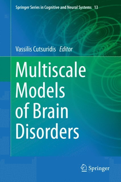 Vassilis Cutsuridis - Multiscale Models of Brain Disorders, E-bok