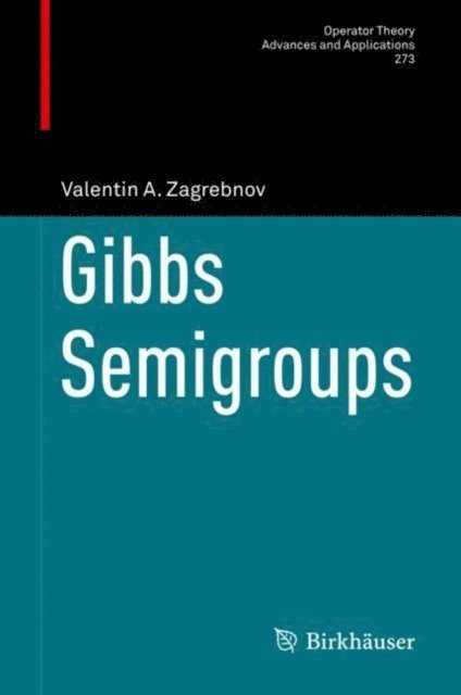 Valentin A. Zagrebnov - Gibbs Semigroups, E-bok