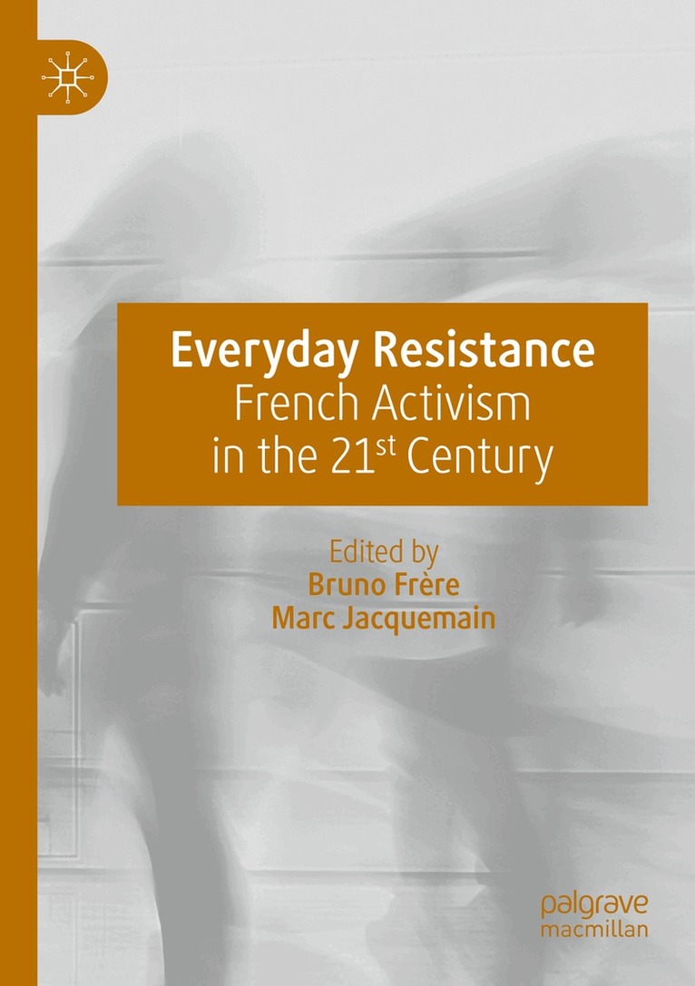 Bruno Frère, Marc Jacquemain - Everyday Resistance, Häftad