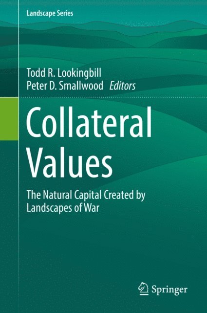 Peter D. Smallwood, Todd R. Lookingbill - Collateral Values, E-bok